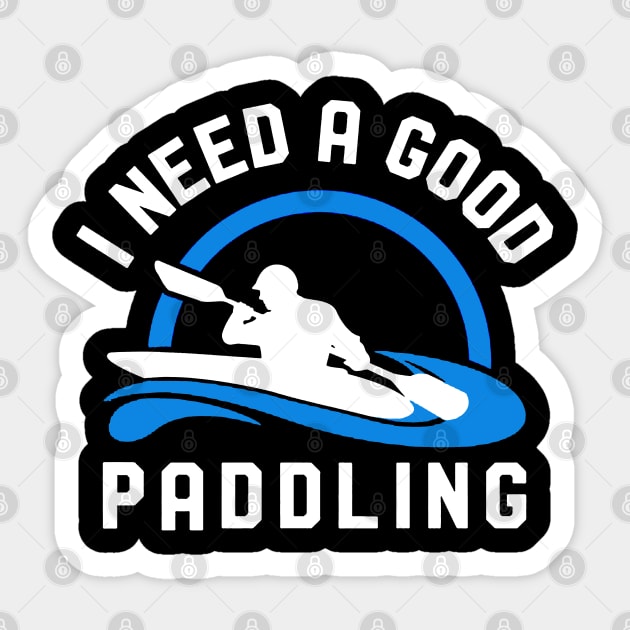 i need a good paddling Sticker by fabecco